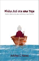 Livro - Minha Avó Era Uma Peça