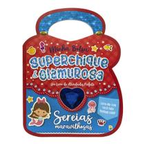 Livro - Minha Bolsa Superchique e Glamurosa! - Sereias Maravilhosas