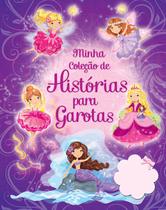 Livro - Minha coleção de histórias para garotas