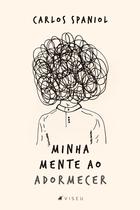 Livro - Minha mente ao adormecer - Viseu