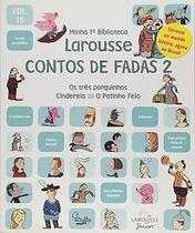 Livro Minha Primeira Biblioteca Larousse - Contos De Fadas 2 - V.15, Editora Larousse