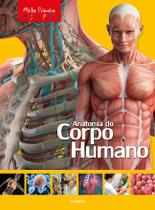 Livro - Minha Primeira Enciclopédia - Anatomia do Corpo Humano