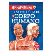 Livro - MINHA PRIMEIRA ENCICLOPÉDIA DO CORPO HUMANO