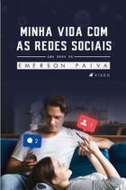 Livro - Minha vida com as redes sociais - Editora viseu