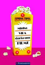 Livro - Minha Vida Daria Um Filme Livro - Minha Vida Daria Um Filme