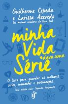 Livro - Minha vida dava uma série