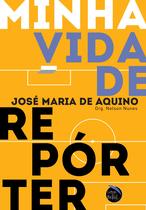 Livro - Minha vida de repórter Livro - Minha vida de repórter