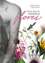 Livro - Minha Vida em Versos e Flores Livro - Minha Vida em Versos e Flores