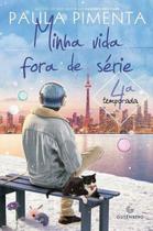 Livro Minha Vida Fora de Série 4ª Temporada Paula Pimenta Livro Minha Vida Fora de Série 4ª Temporada Paula Pimenta
