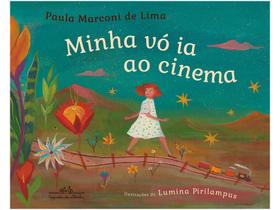 Livro Minha Vó ia ao Cinema Paula Marconi de Lima