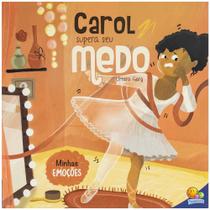 Livro - Minhas Emoções: Carol supera seu MEDO