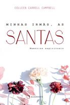 Livro - Minhas irmãs, as santas - 2ª Edição Livro - Minhas irmãs, as santas - 2ª Edição