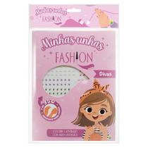 Livro - Minhas Unhas Fashion! Divas Livro - Minhas Unhas Fashion! Divas