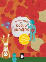 Livro - Mini curiosos montam o corpo humano - Com modelo do corpo humano para montar! Livro - Mini curiosos montam o corpo humano - Com modelo do corpo humano para montar!