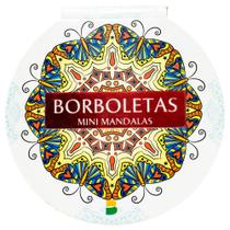 Livro - Mini Mandalas Encantadas: Borboletas Livro - Mini Mandalas Encantadas: Borboletas