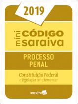 Livro - Minicódigo de Processo Penal e Constituição Federal - 25ª edição de 2019