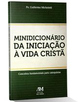 Livro - Minidicionário da iniciação à vida cristã Livro - Minidicionário da iniciação à vida cristã