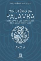 Livro - Ministério da palavra - Ano A Livro - Ministério da palavra - Ano A
