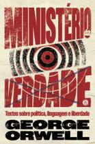 Livro - Ministério da Verdade: Textos sobre política, linguagem e liberdade Livro - Ministério da Verdade: Textos sobre política, linguagem e liberdade