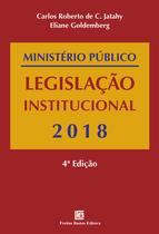 Livro - Ministério Público Legislação Institucional - 2018