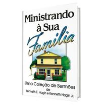 Livro Ministrando à sua Família Kenneth Hagin - Graça Editorial
