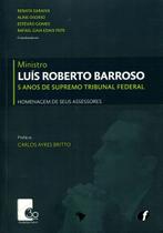 Livro - Ministro Luís Roberto Barroso - 5 anos de Supremo Tribunal Federal
