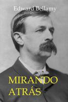 Livro Mirando Atrás: desde 2000 a 1887 (Edição em espanhol)