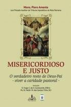 Livro - Misericordioso e justo Livro - Misericordioso e justo