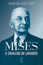 Livro - Mises: o cavaleiro da liberdade Livro - Mises: o cavaleiro da liberdade