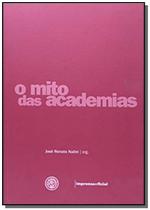 Livro - Mito Das Academias, O