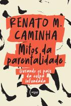 Livro - Mitos da Parentalidade Livro - Mitos da Parentalidade