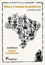 Livro - Mitos e lendas brasileiros em prosa e verso