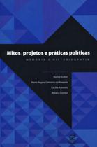 Livro - Mitos, projetos e práticas políticas Livro - Mitos, projetos e práticas políticas
