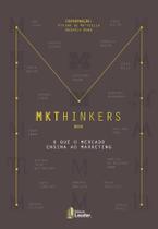 Livro Mkthinkers - O Que Ensina O Mercado Ao Marketing - Leader