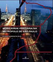 Livro - Mobilidade precária ma metrópole de São Paulo Livro - Mobilidade precária ma metrópole de São Paulo