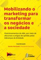 Livro - Mobilizando o Marketing para Transformar os Negócios e a Sociedade