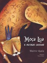 Livro - Moça lua e outras lendas
