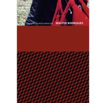 Livro - Moda Brasileira - Walter Rodrigues - Editora Cosac Naify