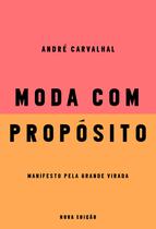 Livro - Moda com propósito (Nova edição)