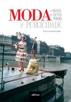 Livro - Moda e Publicidade no Brasil nos Anos 1960
