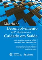 Livro - Modelo de desenvolvimento de profissionais no cuidado em saúde Livro - Modelo de desenvolvimento de profissionais no cuidado em saúde