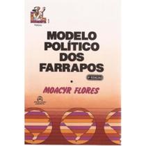 Livro Modelo Político dos Farrapos (Moacyr Flores)