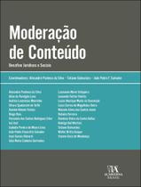 Livro - Moderacao De Conteudo - Desafios Juridicos E Sociais