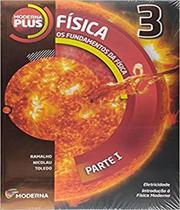 Livro Moderna Plus - Fisica - 3 Ano - Parte I - Em - 11 Ed - Moderna - Didatico