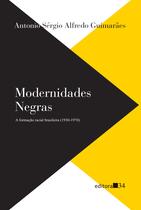 Livro - Modernidades negras: a formação racial brasileira (1930-1970)