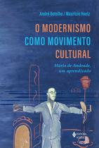Livro - Modernismo como movimento cultural (O)