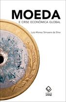 Livro - Moeda e crise econômica global