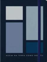Livro - Moleskine - Azul - Assim Na Terra Como No Ceu