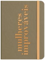 Livro - Moleskine - Mulheres Improvaveis - Bronze - By Viviane Martinello Livro - Moleskine - Mulheres Improvaveis - Bronze - By Viviane Martinello