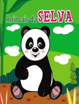Livro - Molhe E Veja As Cores! - Animais Da Selva - PE DA LETRA Livro - Molhe E Veja As Cores! - Animais Da Selva - PE DA LETRA